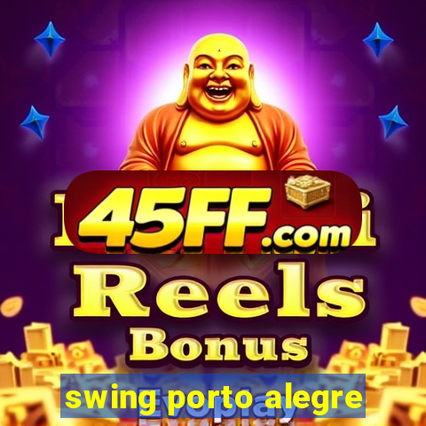 swing porto alegre